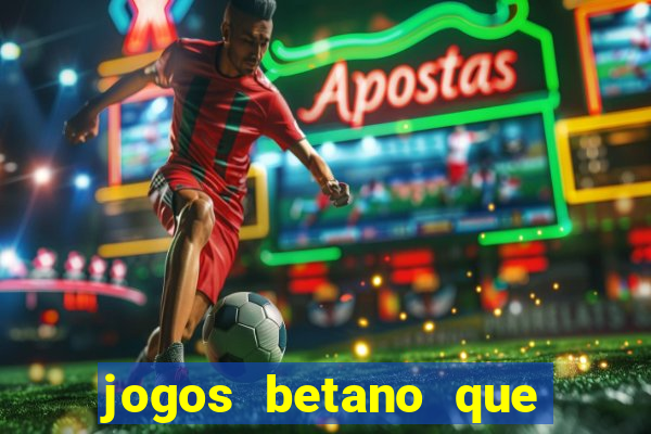 jogos betano que mais pagam